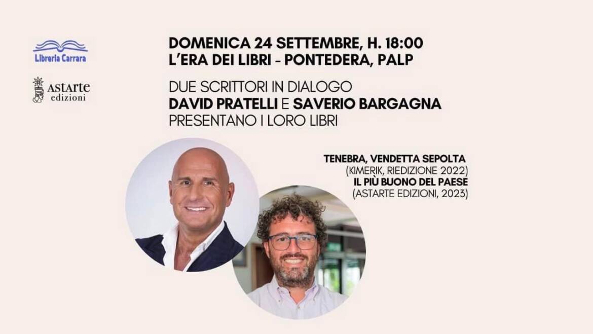 PRESENTAZIONE TENEBRA VENDETTA SEPOLTA  ALL’ERA DEI LIBRI – PONTEDERA 24 SETTEMBRE 2023