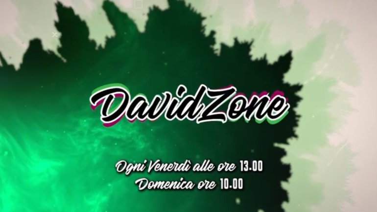 DAVIDZONE  … SU 50 CANALE OGNI VENERDI ORE 13.00 E  DOMENICA ORE 10.00